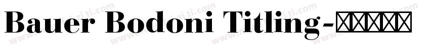 Bauer Bodoni Titling字体转换